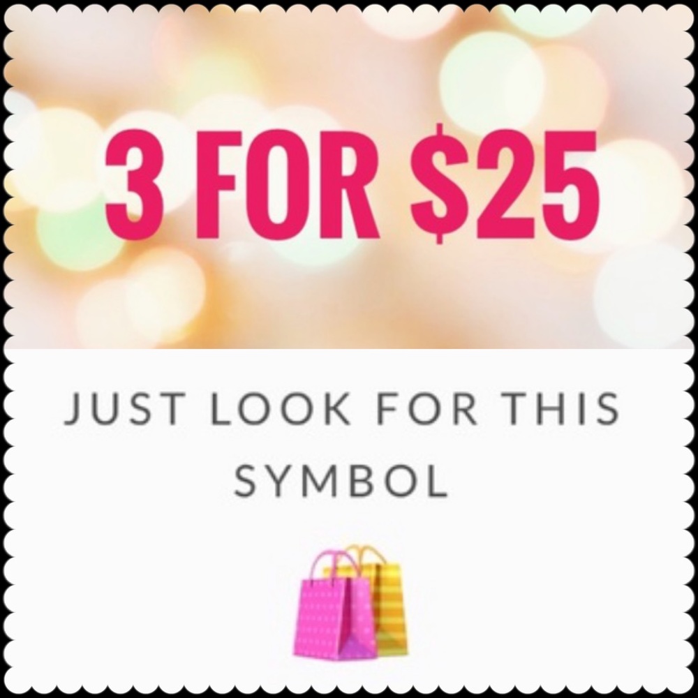3 FOR $25